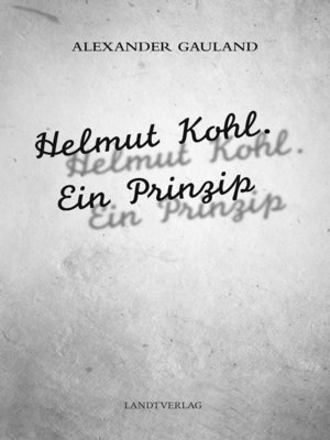 cover image of Helmut Kohl. Ein Prinzip